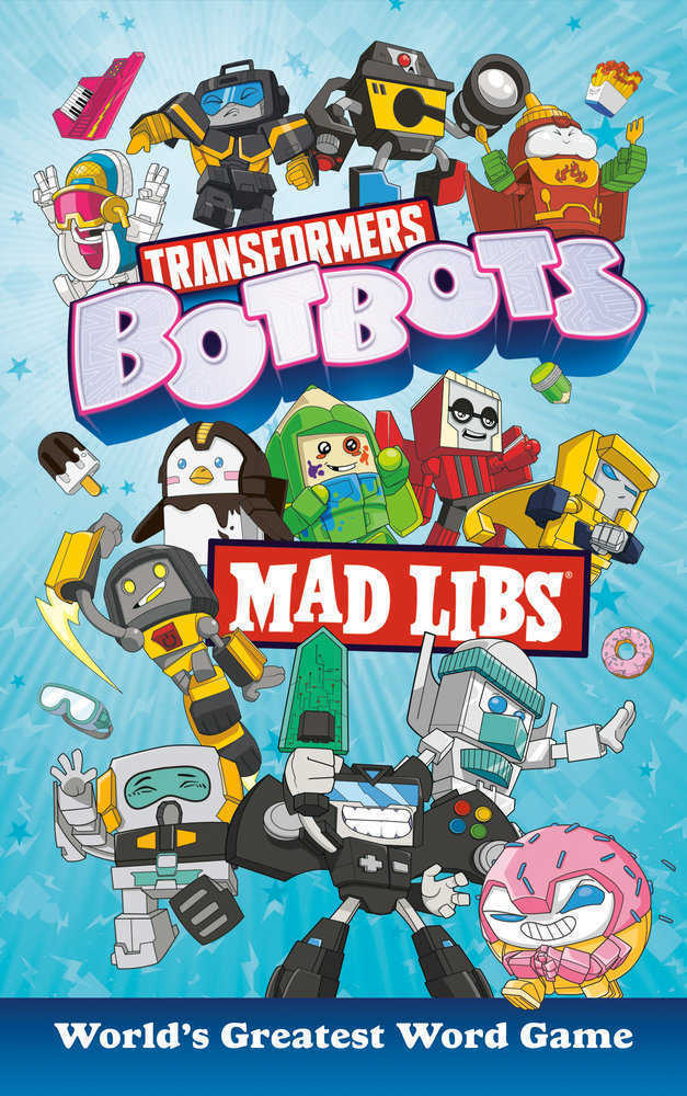 Transformers Bot Bots Mad Libs