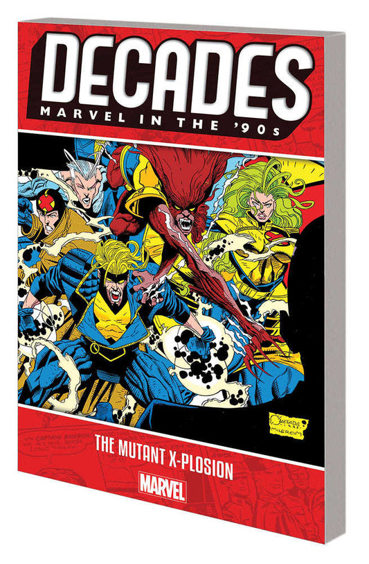 Decades Marvel 90s TPB Mutant X-Plosion