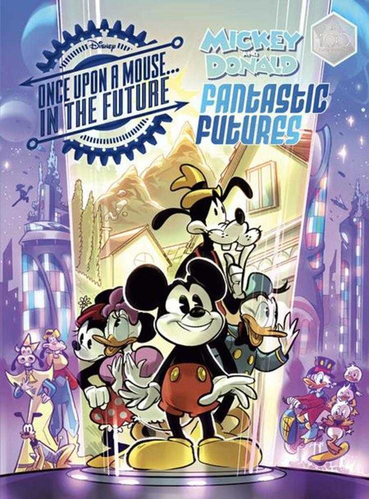 Walt Disneys Mickey And Donald Fantastic Futures Hardcover Classic Tales With A 22 Nd Century Twist