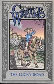 Castle Waiting: Vol. 1 The Lucky Road