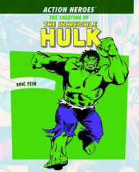 Action Heros: The Creation Of The Incredible Hulk