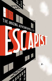 The Amazing Adventures Of The Escapist Voume 1