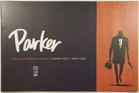 Parker: A Portfolio Of Words And Pictures By Ricard Stark And Darwyn Cooke