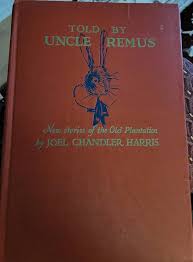 Told By Uncle Remus: New Stories Of The Old Plantation HC
