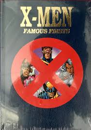X-Men Famous First HC