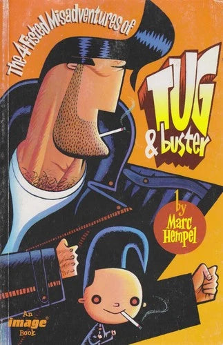 The 4-Fisted Misadventures of Tug & Buster Tp
